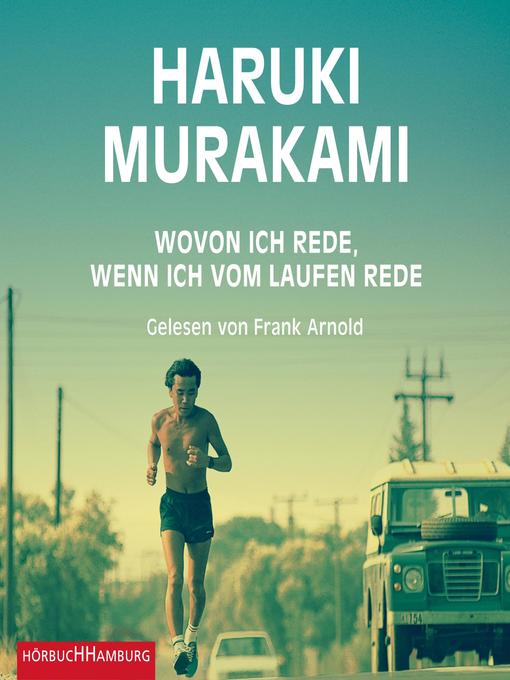 Title details for Wovon ich rede, wenn ich vom Laufen rede by Haruki Murakami - Wait list